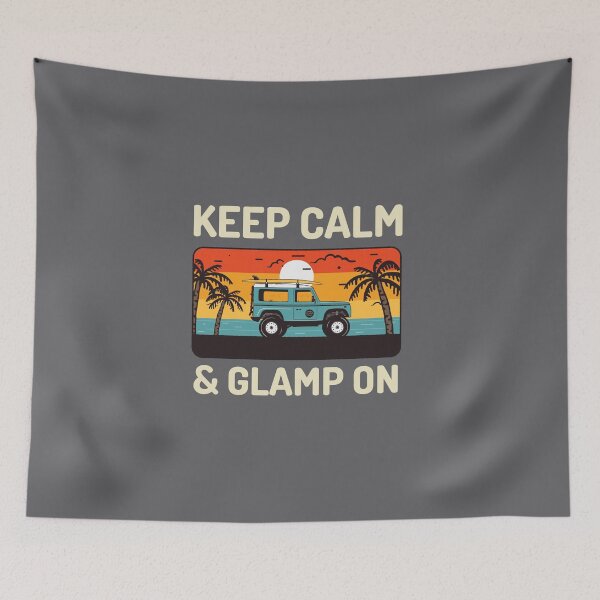 Item preview, Keep Calm and Glamp On  designed and sold by CactusFamily.