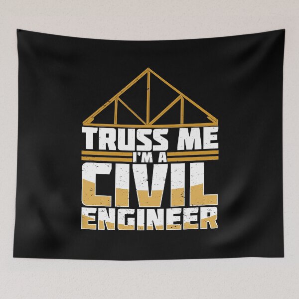 Item preview, Truss Me I'm A Civil Engineer designed and sold by Marcid95.