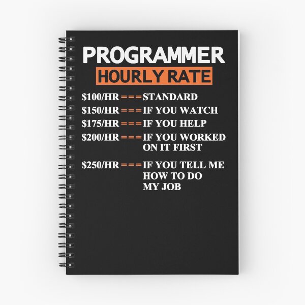 Item preview, Funny Programmer IT Support Coder Gift Hourly Rate designed and sold by Boum04.