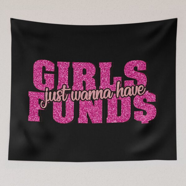 Item preview, Girls Just Wanna Have Funds designed and sold by SenGift.