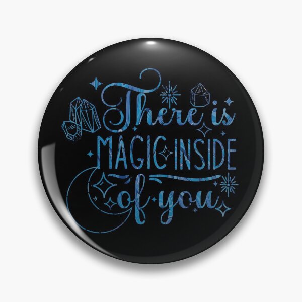 Item preview, There is Magic Inside of You designed and sold by BtheLight.