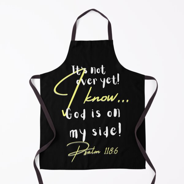 Item preview, It's not over yet! I know I God is on my side! designed and sold by MaritzaGoodIdea.