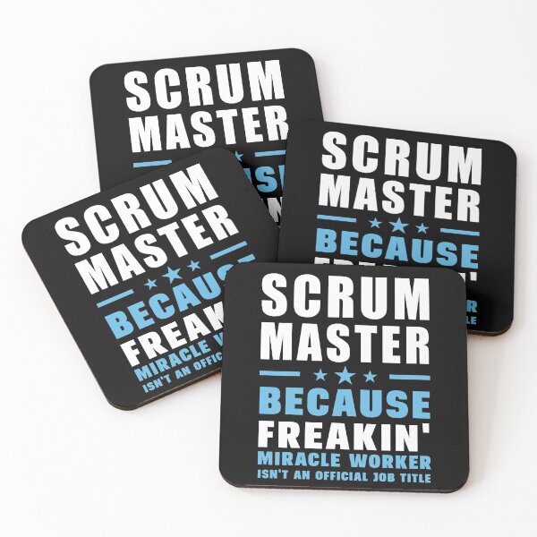 Item preview, Scrum Master Because Freakin' Miracle Worker Isn't An Official Job Title designed and sold by berryferro.