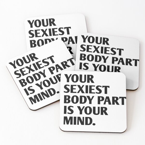 Item preview, Your Sexiest Body Part Is Your Mind Inspirational Quote designed and sold by Tema EL.