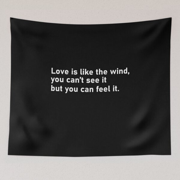 Item preview, Love is like the wind, you can’t see it but you can feel it designed and sold by Housestore.