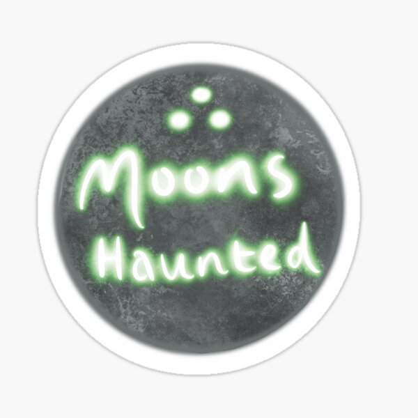 Moons Haunted Sticker