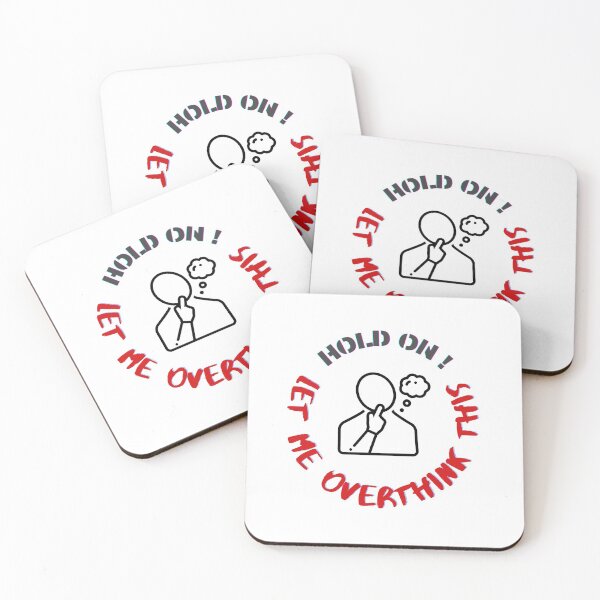 Item preview, Hold on let me over think this designed and sold by Chidokart.
