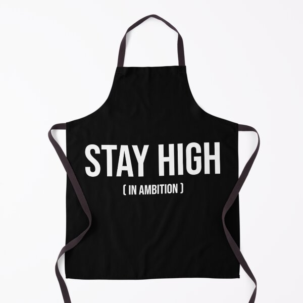 Item preview, Stay high ( in ambition ) designed and sold by mikeldabbah.