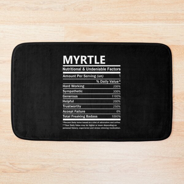 Item preview, Myrtle Name T Shirt - Myrtle Nutritional And Undeniable Factors Gift Item Tee designed and sold by oldsbyisai.