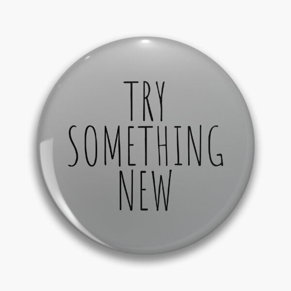 Item preview, Try something new quote designed and sold by Minimalist Quotes and Sayings.
