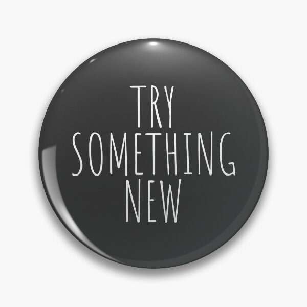 Item preview, Try something new quote designed and sold by Minimalist Quotes and Sayings.