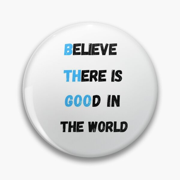 Item preview,  T-shirt inspirant, Believe There is Good In The World Tee, Motivational Quote Shirt designed and sold by 77ART.