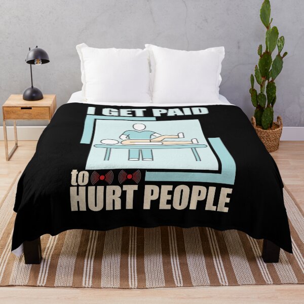 Item preview, I Get Paid To Hurt People Licensed Massage Therapist PT designed and sold by Mc-R.