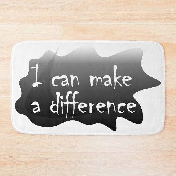 Item preview, I can make a Difference, Positive thinking art BW designed and sold by Kenvis-edu.