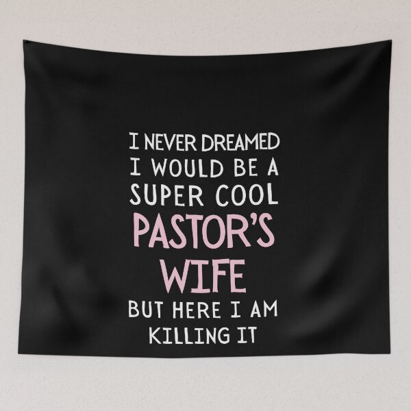 Item preview, Funny Pastor's Wife Appreciation designed and sold by GodsPeople.