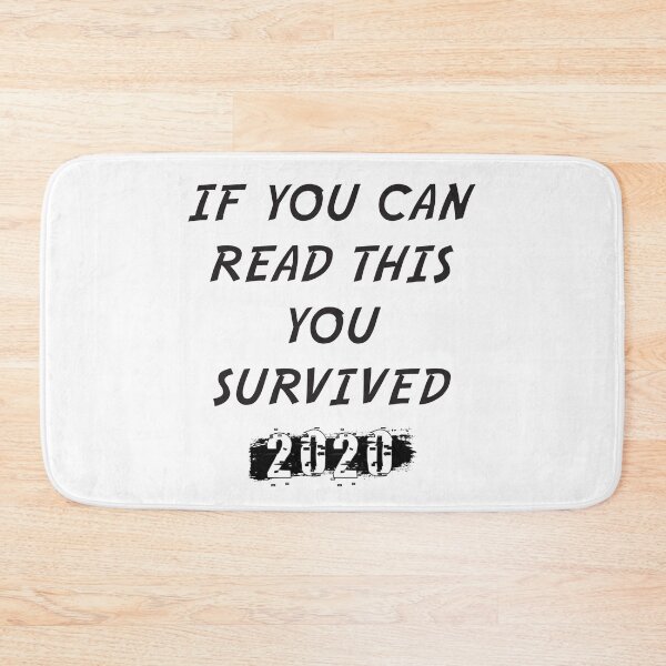 Aperçu de l'œuvre Si tu peux lire ceci, tu as survécu à 2020 - T-shirt créée et vendue par Honeybee Designs.