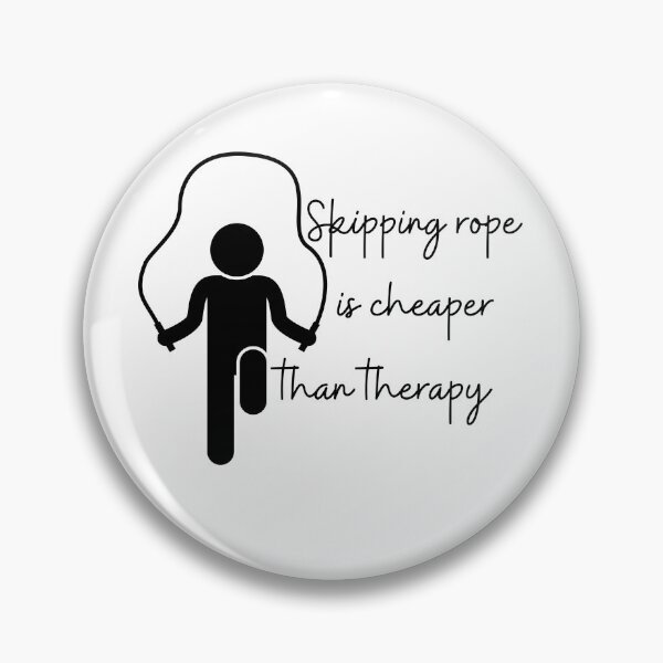 Item preview, Skipping Rope is Cheaper than Therapy designed and sold by choceclairs.