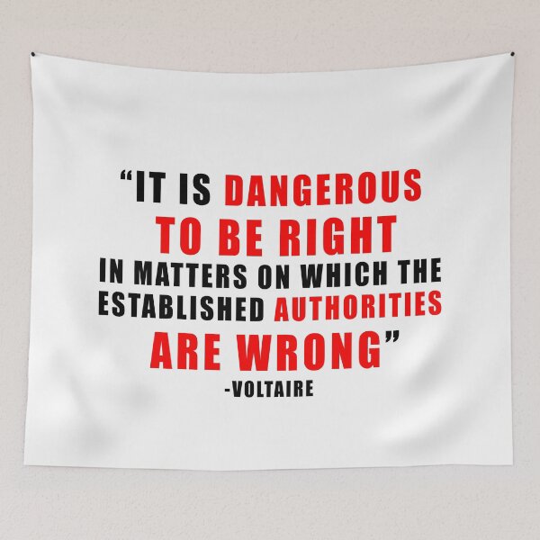 Item preview, Dangerous to be Right Quote Voltaire Question Authority  designed and sold by ArtOfRebellion.
