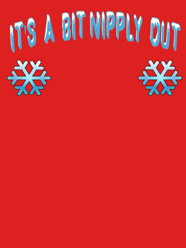 "Its A Bit Nipply Out - Christmas Vacation" T-shirt by movie-shirts | Redbubble