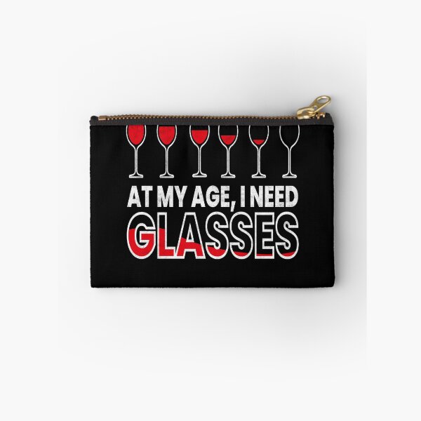 Item preview, At My Age I Need Glasses Wine Alcohol designed and sold by MooonTees.