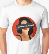 ANYTHING FOR SELENAS Unisex T-Shirt