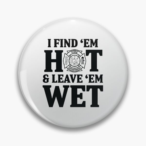 Item preview, I find 'em hot & leave ' em wet| Perfect Gift For you and friends designed and sold by luconats.