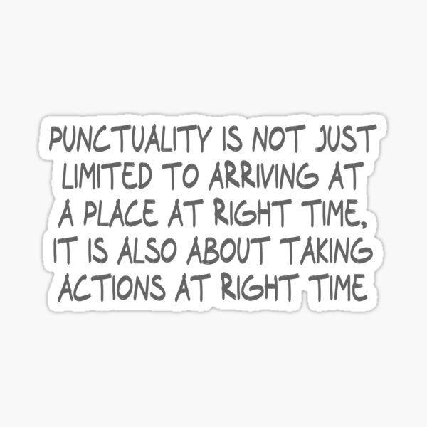 punctuality-is-not-just-limited-to-arriving-at-a-place-at-right-time