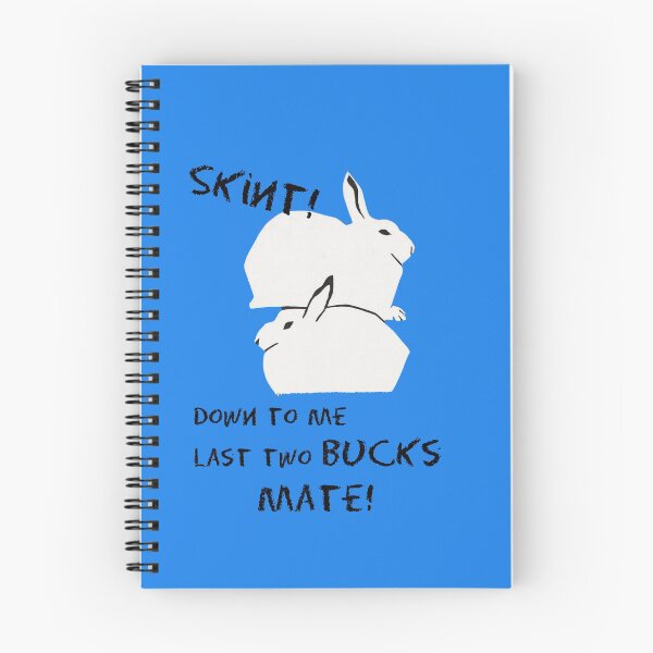 Item preview, Skint! down to me last two bucks mate! designed and sold by oilycake.