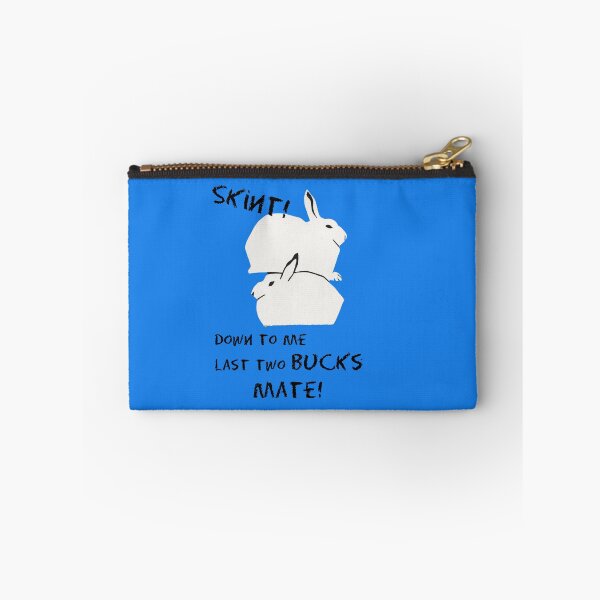 Item preview, Skint! down to me last two bucks mate! designed and sold by oilycake.