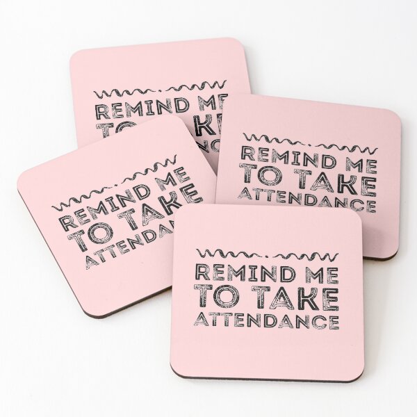 Item preview, Remind me to take attendance  designed and sold by meedTee.