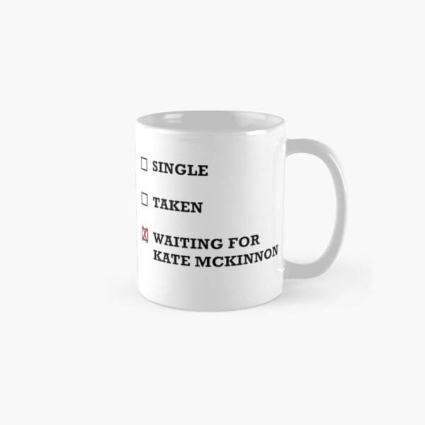 Waiting for Kate McKinnon Classic Mug