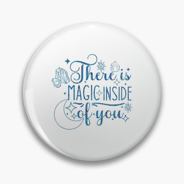 Item preview, There is Magic Inside of You designed and sold by BtheLight.