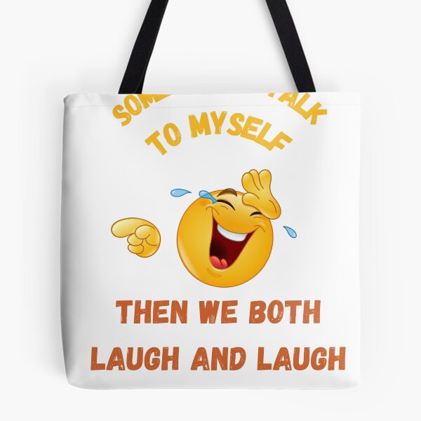 Item preview, Sometimes I talk to myself then we both laugh and laugh designed and sold by EagleArtist12.