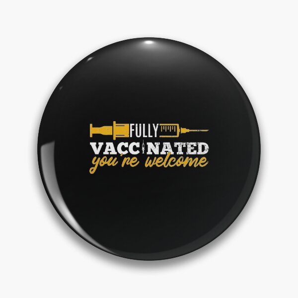 Item preview, Vaccinated You're Welcome - Funny Medical, COVID Vaccine, And Quarantine designed and sold by ALITOPRINCE.