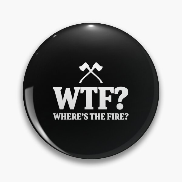 Item preview, WTF? Where's the Fire| Perfect Gift For you and friends designed and sold by luconats.