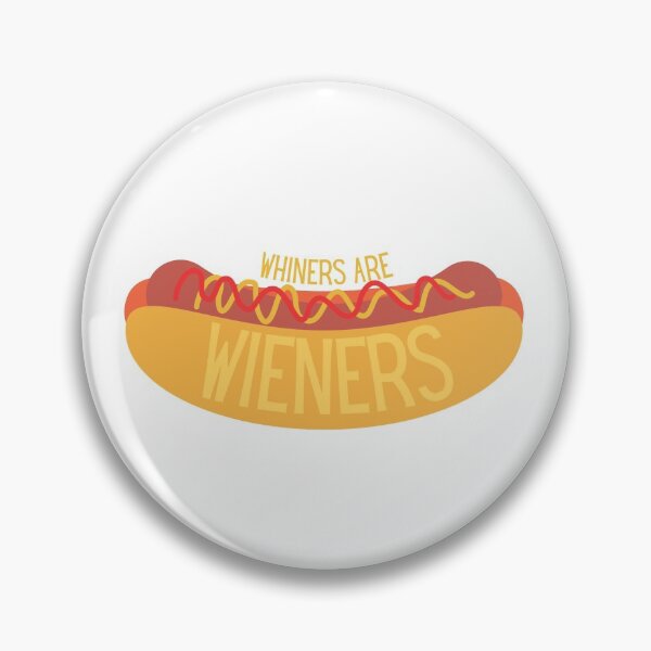 Item preview, Whiners are Wieners: Denise Stapley Survivor Quote designed and sold by dutchesskmw.