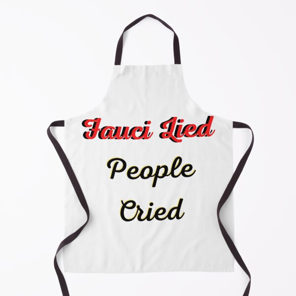Item preview, Fauci lied, people cried designed and sold by Tulips2.