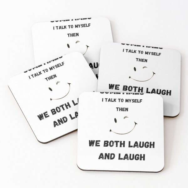 Item preview, Sometimes I talk to myself then we both laugh and laugh designed and sold by EagleArtist12.