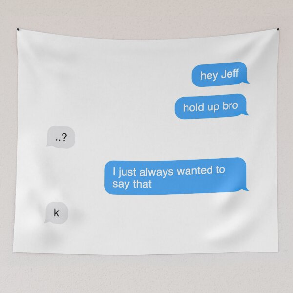 Item preview, Hey Jeff, Hold Up Bro: Max Dawson Survivor Quote designed and sold by dutchesskmw.