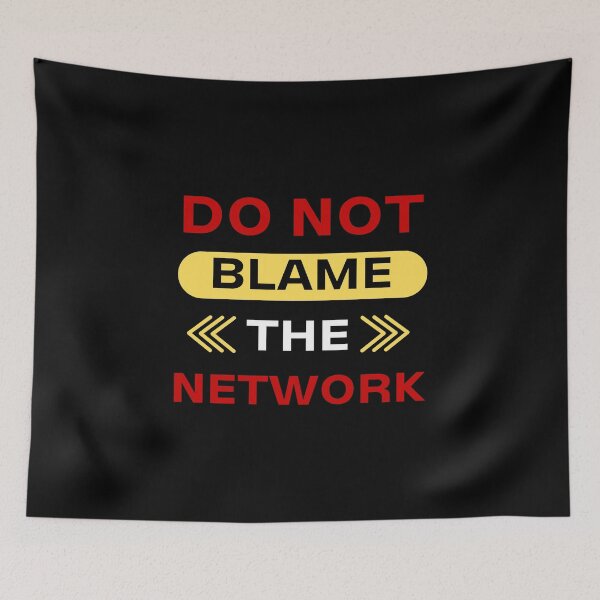 Item preview, Do not blame the network designed and sold by CecileMJ.