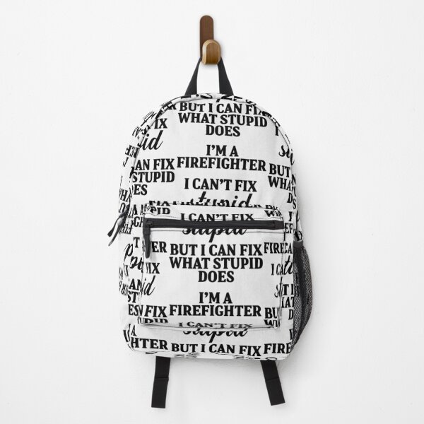 Item preview, I'm a fire fighter I can't fix stupid but I can fix what stupid does| Perfect Gift For you and friends designed and sold by luconats.