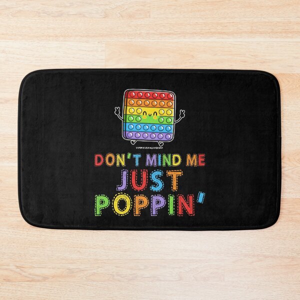 Item preview, Don't Mind Me Just Poppin Funny Fidget Toy designed and sold by Dressed For  Duty.