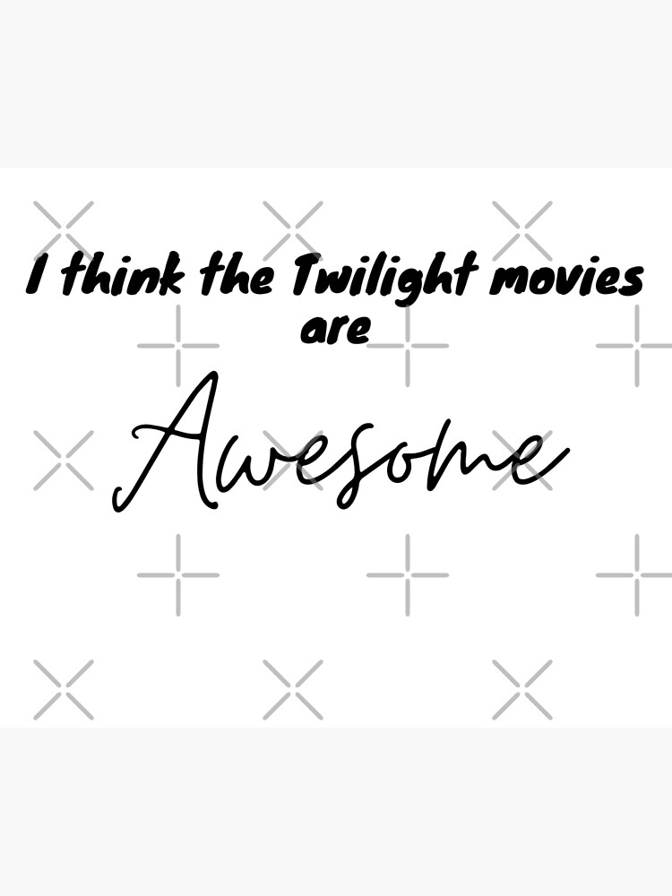 Rob-ERT Patt-ins-on I Think The Twilight Movies are Awesome