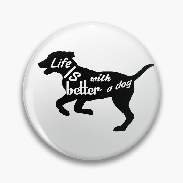 Item preview, Life is better with dog design designed and sold by Rsagur12.