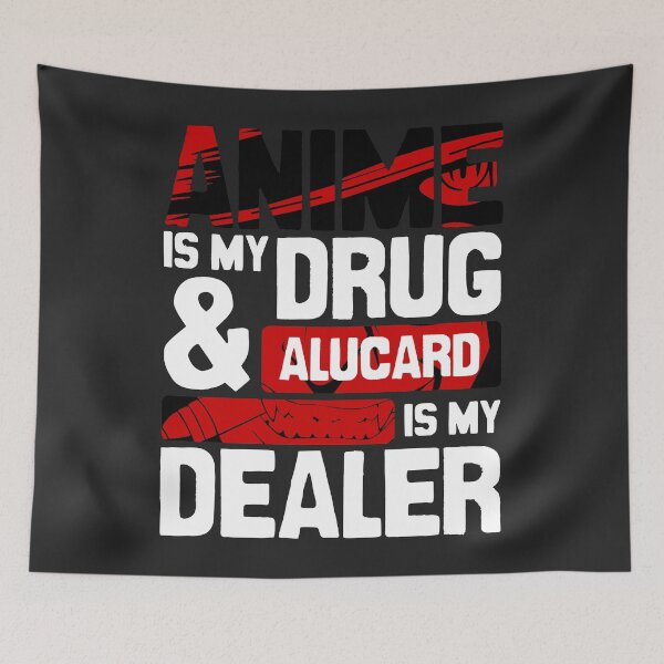Item preview, Anime Is My Drug And Alucard Is My Dealer Hellsing Anime Streetwear designed and sold by The Shonen Spot.