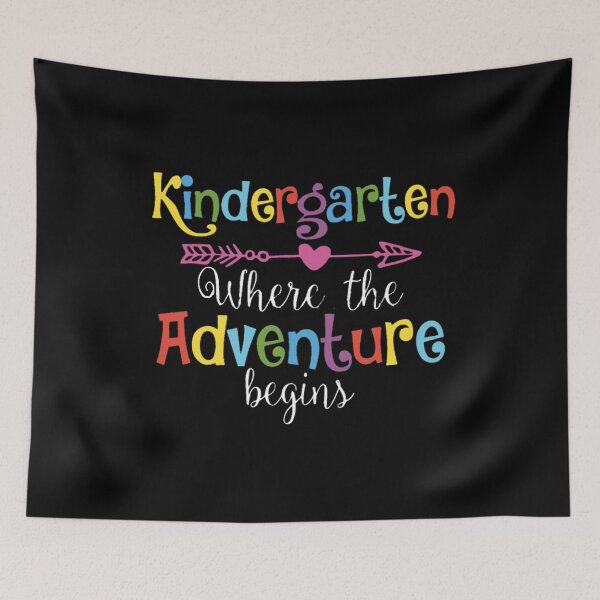 Item preview, Kindergarten Where The Adventure Begins | Teacher Kids designed and sold by ghazalish.