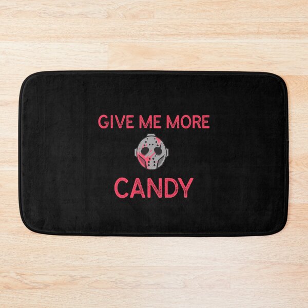 Item preview, Give me more candy designed and sold by prestige dn.