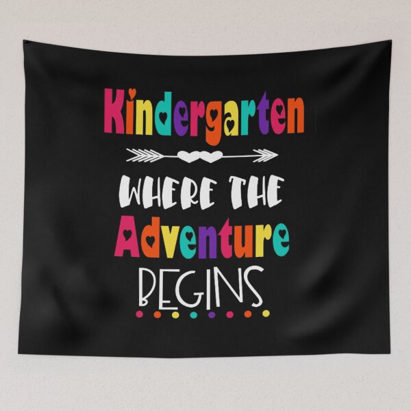 Item preview, Kindergarten Where The Adventure Begins | Teacher Kids designed and sold by ghazalish.