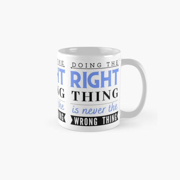 Do the right thing v2 Classic Mug
