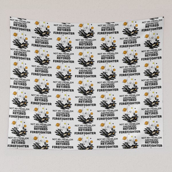Item preview, Firefighter Retired Not My Problem Anymore - Funny Firefighter  Sayin| Perfect Gift For you and friends designed and sold by luconats.